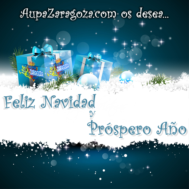FELIZ NAVIDAD Y PRÓSPERO 2018 DESDE AUPAZARAGOZA.COM