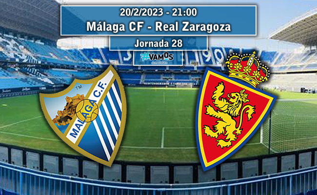 Málaga CF - Real Zaragoza | La Previa