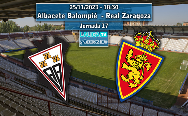 Albacete BP - Real Zaragoza | La Previa