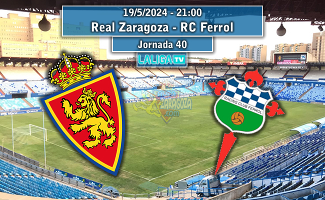 Real Zaragoza - Racing C Ferrol | La Previa