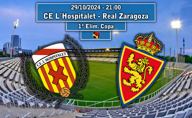 CE L´Hospitalet - Real Zaragoza | La Previa