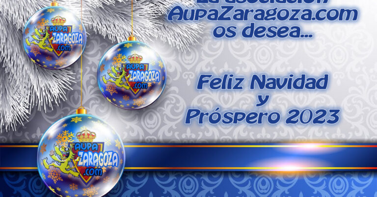 FELIZ NAVIDAD Y PRÓSPERO 2023 DESDE AUPAZARAGOZA.COM