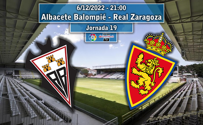 Albacete BP – Real Zaragoza | La Previa