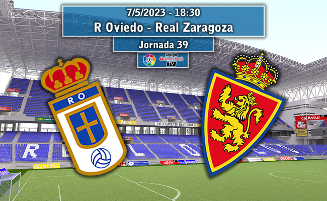 Real Oviedo – Real Zaragoza | La Previa